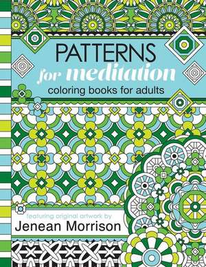 Patterns for Meditation Coloring Books for Adults