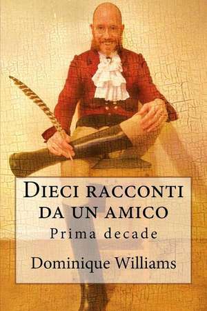 Dieci Racconti Da Un Amico