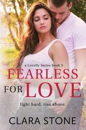 Fearless For Love de Clara Stone