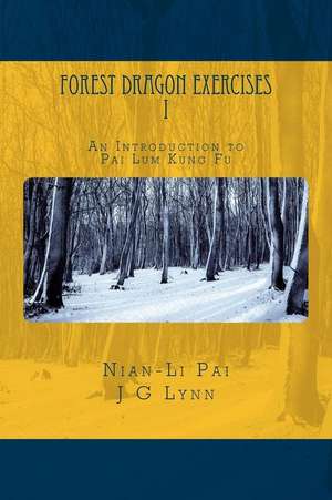 Forest Dragon Exercises I de Nian-Li Pai