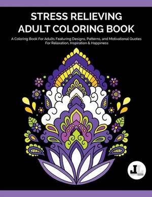 Stress Relieving Adult Coloring Book