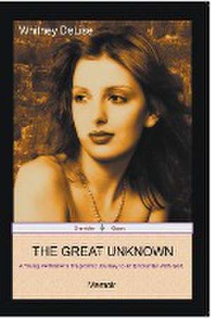 The Great Unknown de Whitney Delise