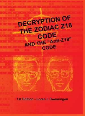 Decryption of the Zodiac Z18 Code de Loren L Swearingen