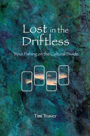 Lost in the Driftless de Timothy O Traver