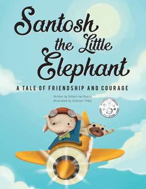 Santosh the Little Elephant de Gilbert-Ian Rueda