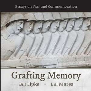 GRAFTING MEMORY de Bill Lipke