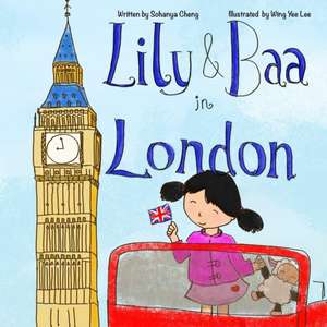 Lily & Baa in London de Sohanya R Cheng