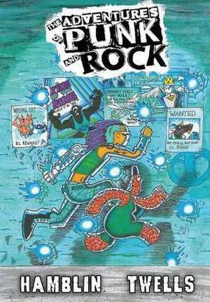 The Adventures of Punk and Rock Volume #1 de Austin A Hamblin