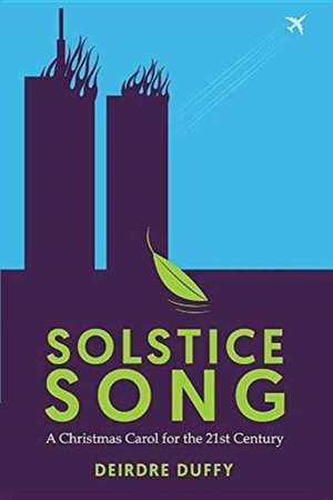 Solstice Song de Deirdre Duffy