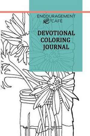 Encouragement Café Devotional Coloring Journal de Luann Prater