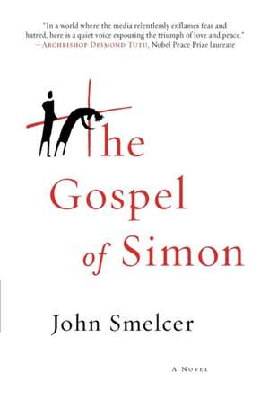 The Gospel of Simon de John Smelcer