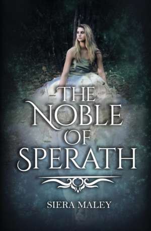 The Noble of Sperath de Siera Maley