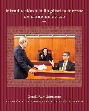 Introducción a la lingüística forense: Un libro de curso de Gerald R. McMenamin