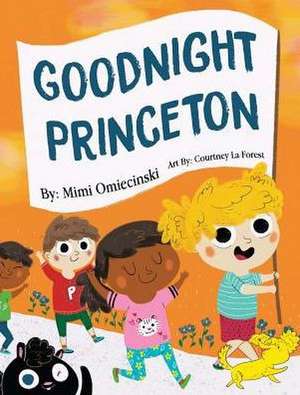 Goodnight Princeton de Mimi Omiecinski