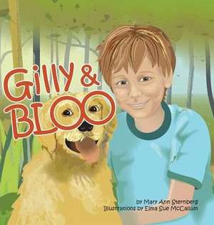 Gilly & Bloo de Mary Ann Sternberg