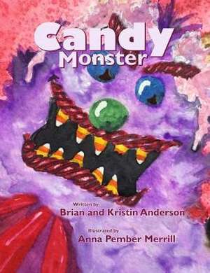 Candy Monster de Brian Anderson