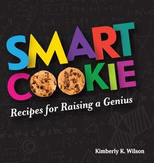 Smart Cookie de Kimberly K Wilson