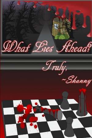 What Lies Ahead? de Shanny Samuels