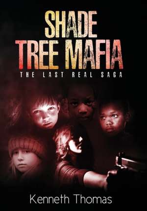 Shade Tree Mafia de Thomas Kenneth