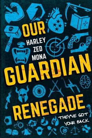 Our Guardian Renegade de Harley Zed Mona