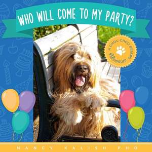 Who Will Come To My Party de Nancy Kalish