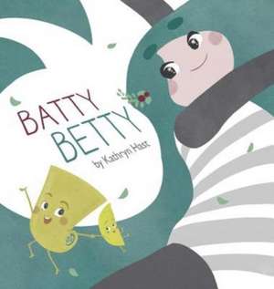 Batty Betty de Kathryn Hast