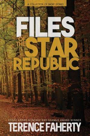 Files of the Star Republic de Terence Faherty