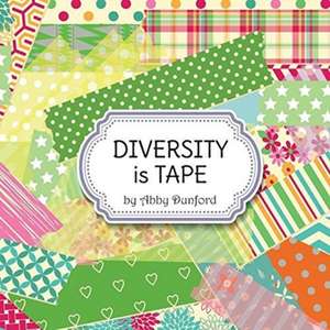 Diversity Is Tape de Abby Dunford