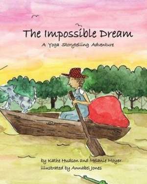 The Impossible Dream de Melanie Moyer