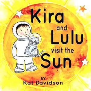 Kira and Lulu visit the Sun de Katherine Davidson