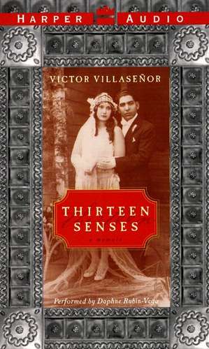 Thirteen Senses: A Memoir de Victor Villaseñor