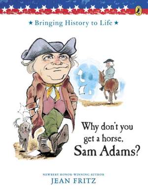 Why Dont You Get a Horse, Sam Adams? (Paperback) 1996 Puffin: A Red-Riding Hood Story from China de Jean Fritz