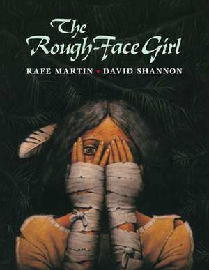 The Rough-Face Girl de Rafe Martin