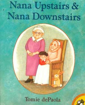 Nana Upstairs and Nana Downstairs de Tomie De Paola