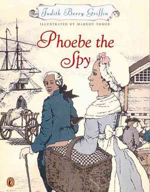 Phoebe the Spy de Judith Berry Griffin