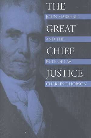 Great Chief Justice (PB) de Charles F. Hobson