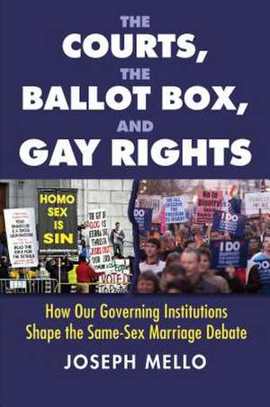 The Courts, the Ballot Box, and Gay Rights de Joseph Mello