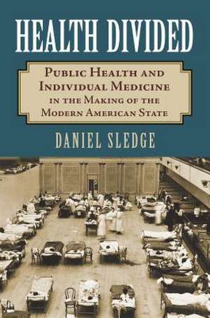 Health Divided de Daniel Sledge