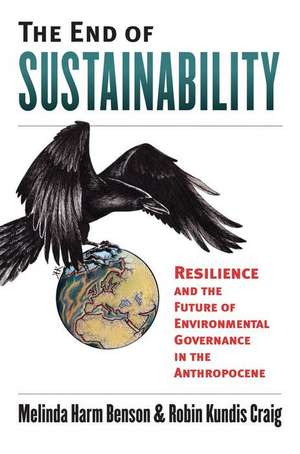 END OF SUSTAINABILITY de Robin Kundis Craig