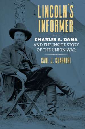 LINCOLNS INFORMER de Carl J. Guarneri