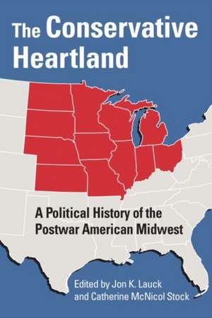 The Conservative Heartland de Jon K Lauck