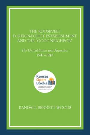 ROOSEVELT FOREIGN-POLICY ESTAB de Randall Bennett Woods