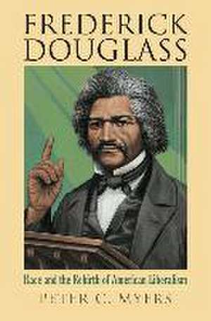 FREDERICK DOUGLASS de Peter C. Myers