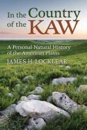 In the Country of the Kaw de James H Locklear