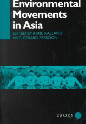 Environmental Movements in Asia de Arne Kalland