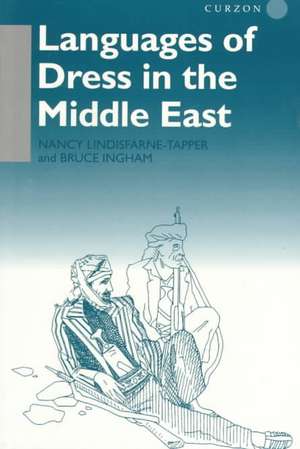 Languages of Dress in the Middle East de Bruce Ingham