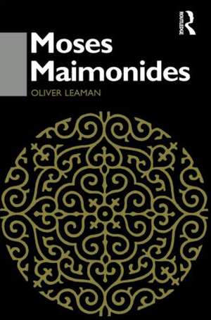 Moses Maimonides de Oliver Leaman