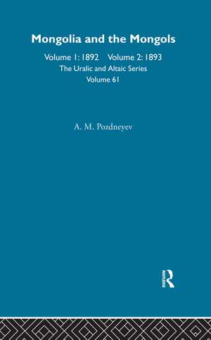 Mongolia and the Mongols de A. M. Pozdneyev