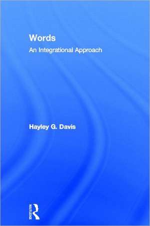 Words - An Integrational Approach de Hayley G. Davis