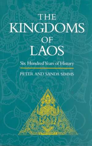 The Kingdoms of Laos de Sanda Simms